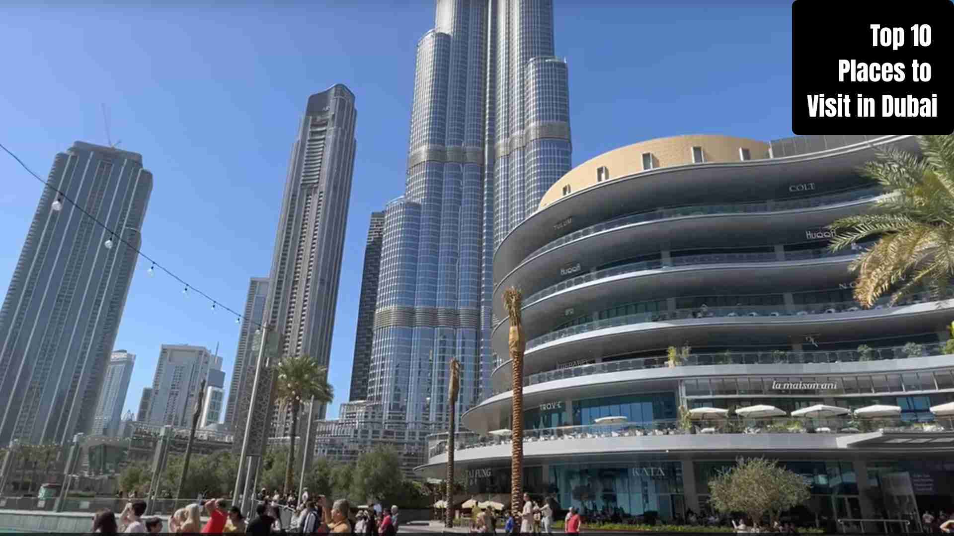 Top 10 must-visit places in Dubai including Burj Khalifa, The Dubai Mall, Dubai Fountain, Dubai Marina, Palm Jumeirah, Desert Safari, Dubai Creek, Jumeirah Beach, Mall of the Emirates, and Global Village, showcasing modern skyscrapers, traditional souks, luxurious islands, desert adventures, beaches, and cultural attractions.