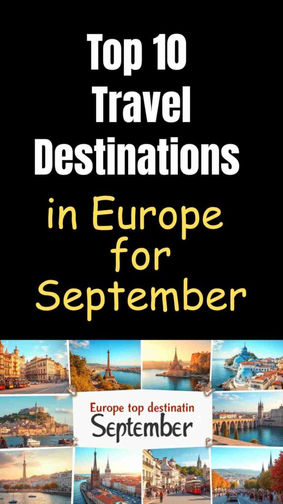 "Scenic collage of Europe’s top September travel destinations including Barcelona, Santorini, Dubrovnik, Paris, Munich, Lisbon, and Prague, featuring iconic landmarks, beaches, historic streets, and autumn sunlight."