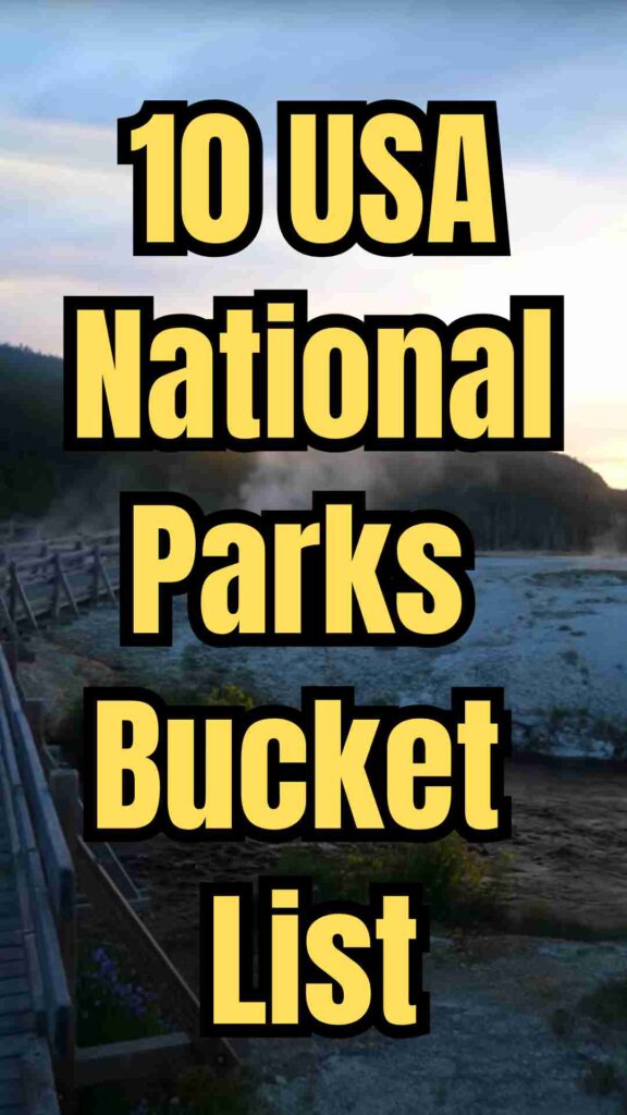 10 USA national parks bucket list including Yellowstone, Grand Canyon, Yosemite, Zion, Glacier, Smoky Mountains, Acadia, Rocky Mountain, Arches, and Everglades with scenic landscapes, waterfalls, wildlife, and hiking adventures.
