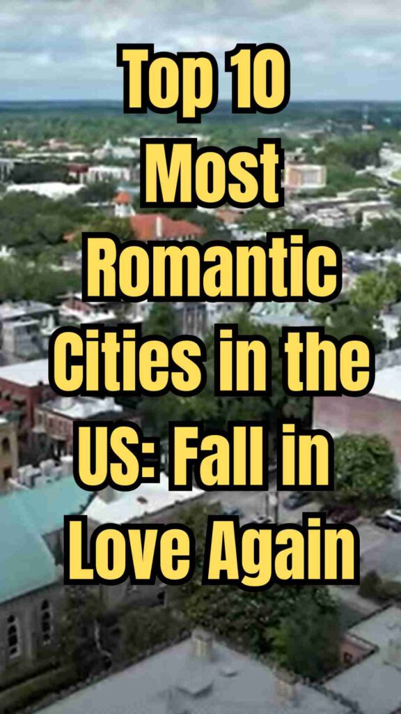 Couple enjoying romantic moments in the top 10 most romantic cities in the US with scenic streets, sunsets, and charming spots.