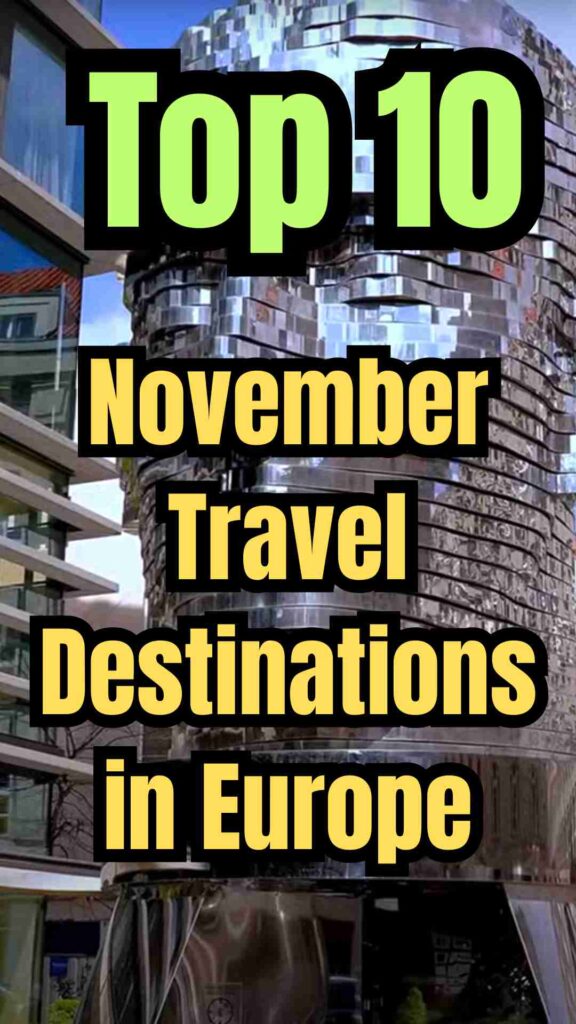 **Alt Text:**
A visual overview of Europe’s top 10 November travel destinations, featuring Prague’s foggy Gothic streets, Vienna’s festive coffeehouses, Edinburgh’s misty castle, Lisbon’s colorful hills and trams, Budapest’s Danube views and thermal baths, Rome’s historic landmarks, Seville’s Moorish architecture, Bruges’ medieval canals, Reykjavik’s Northern Lights and geothermal waters, and Krakow’s charming medieval squares, highlighting autumn foliage, cozy cafés, off-season charm, and cultural experiences.