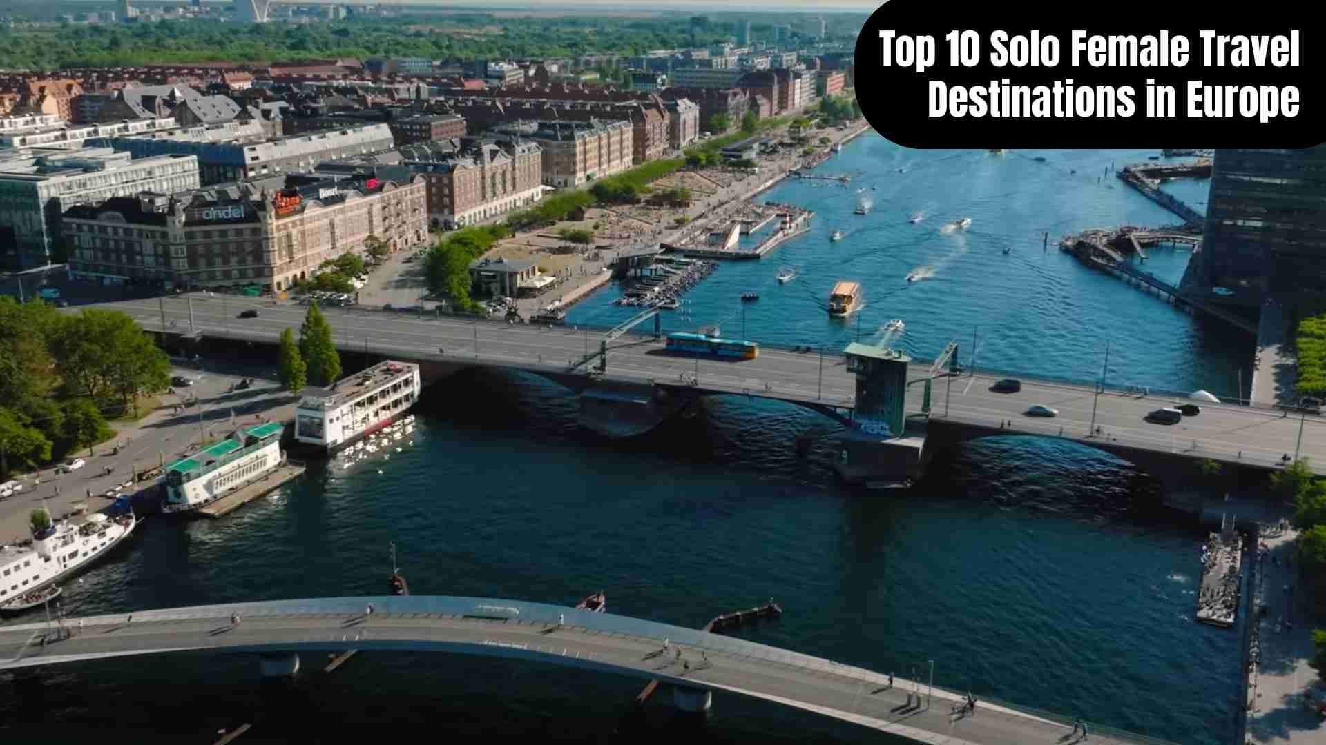 “Top 10 solo female travel destinations in Europe featuring safe, cultural, and scenic cities for women traveling alone.”