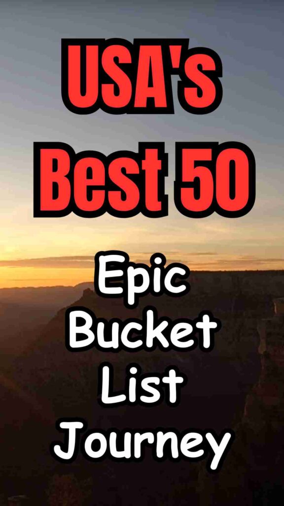 A vibrant collage showcasing iconic U.S. adventures and landmarks, including the Grand Canyon sunrise, Pacific Coast Highway, Yellowstone wildlife, skiing in Aspen, kayaking in the Everglades, Broadway shows in New York, Northern Lights in Alaska, and scenic Route 66 road trips, representing an epic American bucket list journey.
